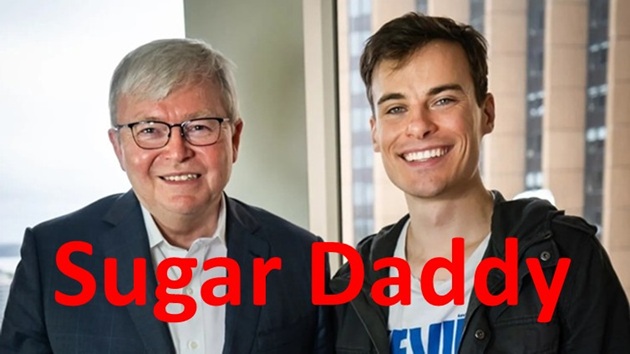 Kevin Rudd Running Sugar Daddy Kevin Rudd running a Labor Party smear unit with his sugar ...